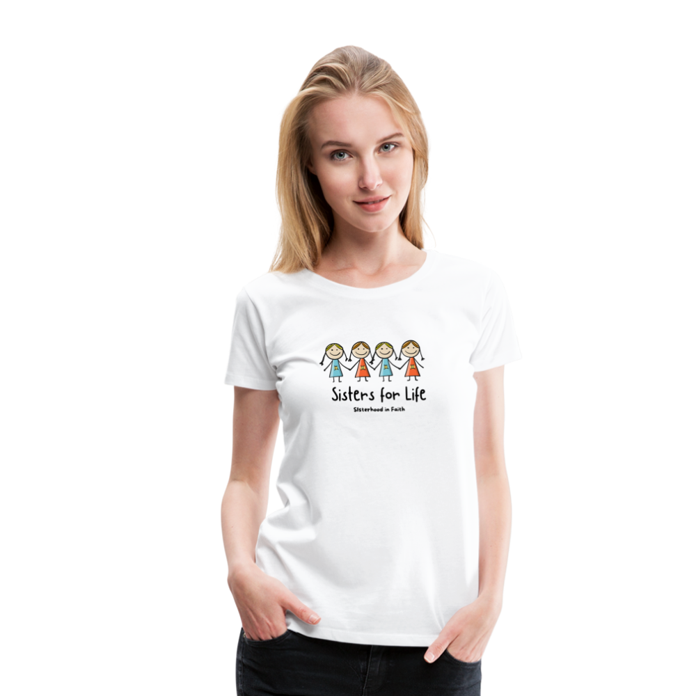 Sisters for Life Women’s Premium T-Shirt - white