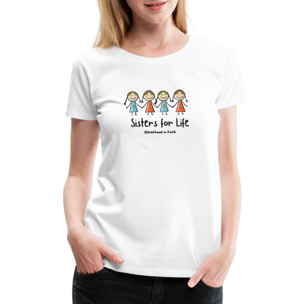 Sisters for Life Women’s Premium T-Shirt - white