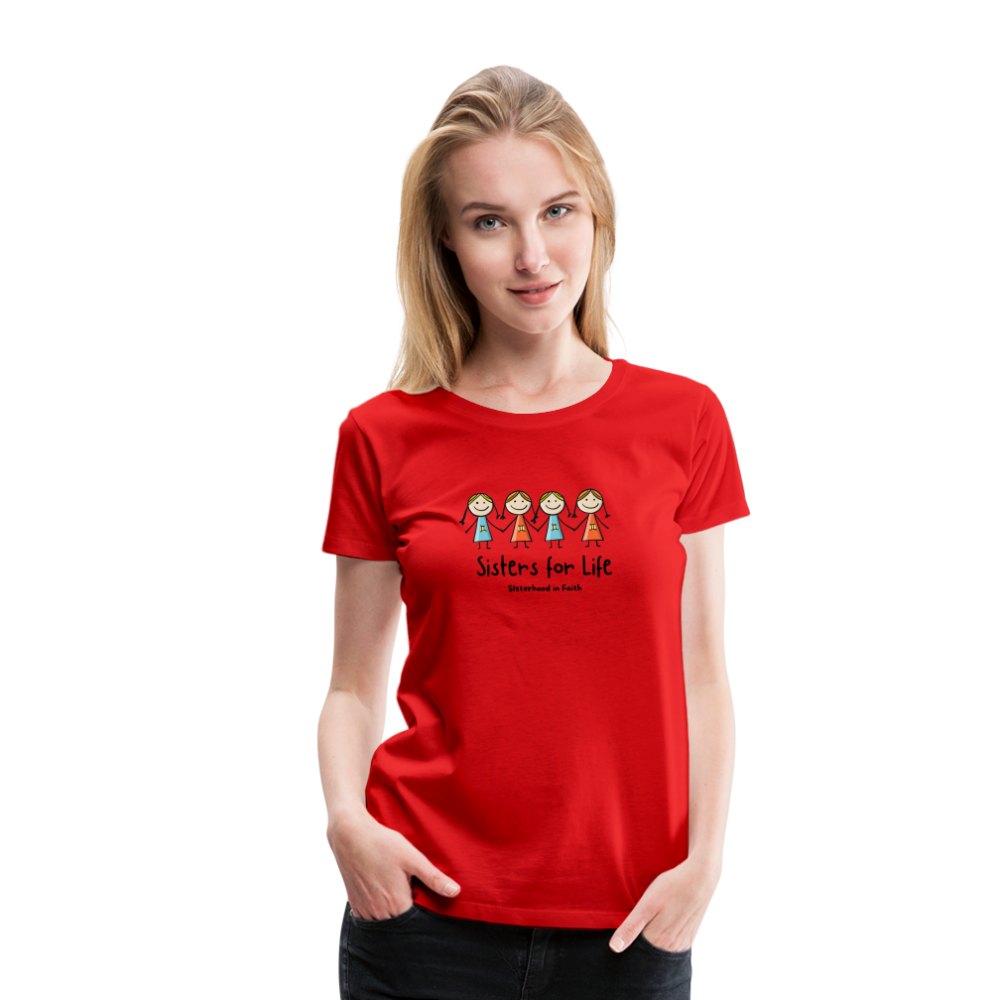 Sisters for Life Women’s Premium T-Shirt - red