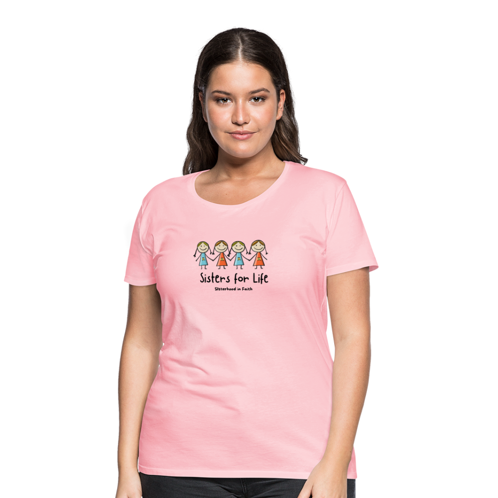 Sisters for Life Women’s Premium T-Shirt - pink