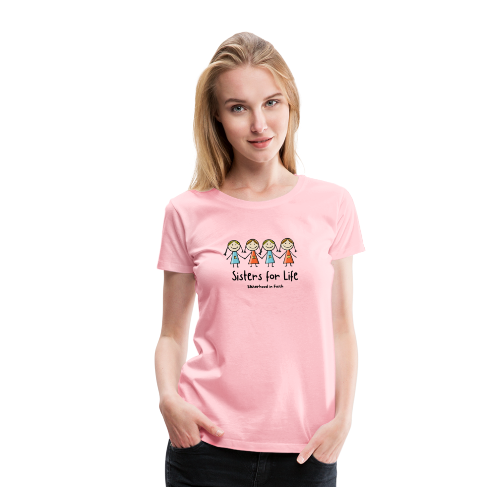 Sisters for Life Women’s Premium T-Shirt - pink